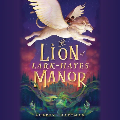 The Lion of Lark-Hayes Manor