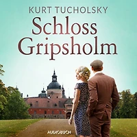 Schloss Gripsholm (Ungekürzte Fassung)