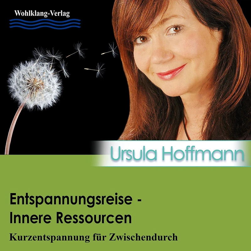 Entspannungsreise - Inneres Ressourcen: Kurzentspannung für Zwischendurch