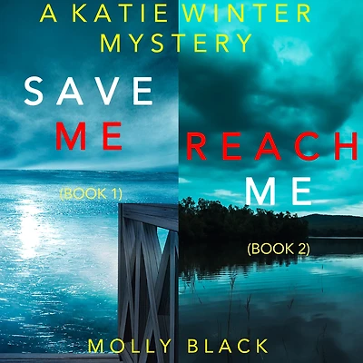 A Katie Winter FBI Suspense Thriller Bundle: Save Me (#1) and Reach (#2)
