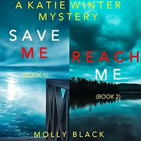A Katie Winter FBI Suspense Thriller Bundle: Save Me (#1) and Reach (#2)