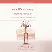 Love Life for Every Married Couple: How to Fall Love, Stay Rekindle Your