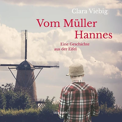 Vom Müller-Hannes: Eine Geschichte aus der Eifel