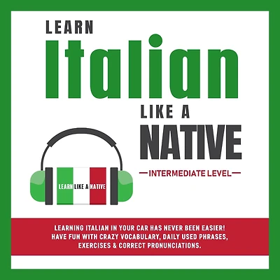 Learn Italian Like a Native - Intermediate Level