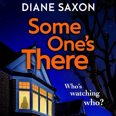Someone's There: A gripping psychological crime novel