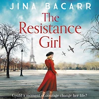 The Resistance Girl: A heartbreaking World War 2 historical fiction novel