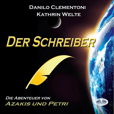 Der Schreiber: Die Abenteuer Von Azakis Und Petri