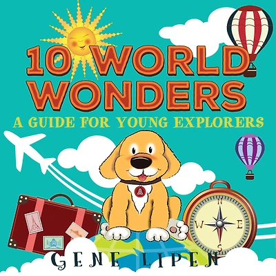 10 World Wonders (book For kids who love adventure): A Guide Young Explorers