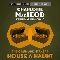 The Grub-and-Stakers House a Haunt