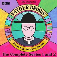 Father Brown: The Complete Series 1 and 2: 13 BBC Radio full-cast dramatisations