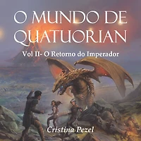 O Mundo de Quatuorian 2: Retorno do Imperador