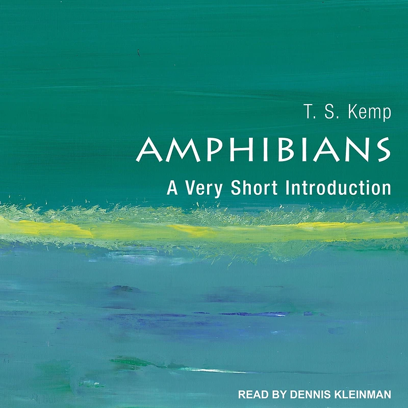 Amphibians: A Very Short Introduction
