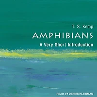 Amphibians: A Very Short Introduction
