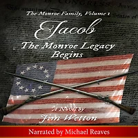 Jacob: The Monroe Legacy Begins: The Monroe Family, Volume 1