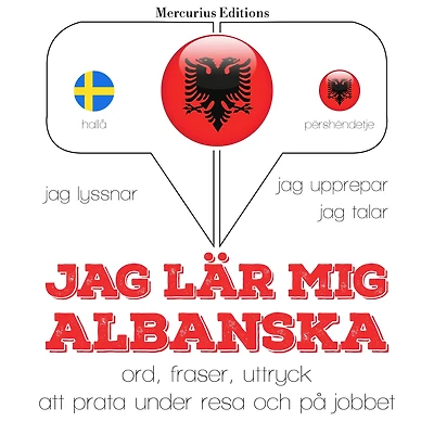 Jag lär mig albanska: Jeg lytter, jeg gentager, jeg taler: sprogmetode