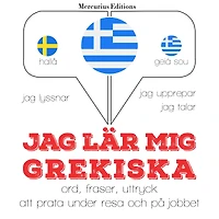 Jag lär mig grekiska: Jeg lytter, jeg gentager, jeg taler: sprogmetode
