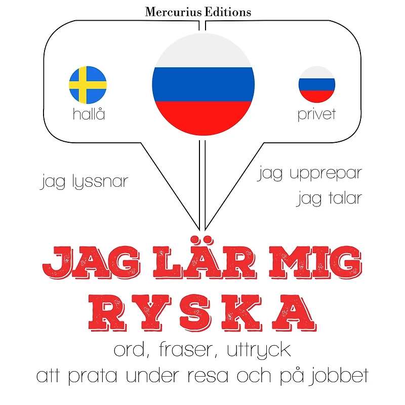 Jag lär mig ryska: Jeg lytter, jeg gentager, jeg taler: sprogmetode