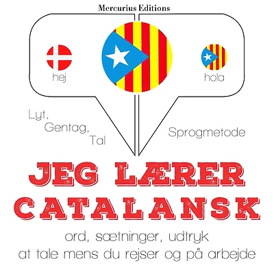 Jeg lærer catalansk: Lyt, gentag, tal: sprogmetode