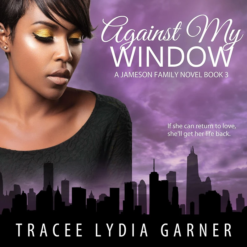 Against My Window: Book 3: Jameson Family Series