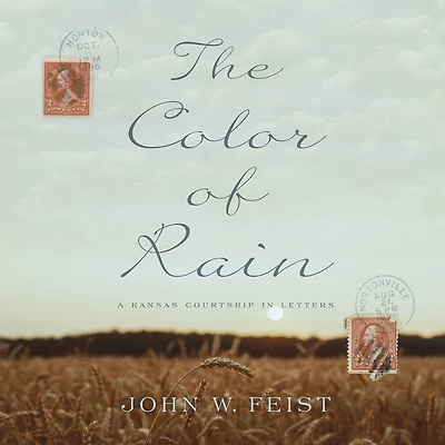 The Color of Rain: A Kansas Courtship Letters