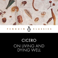 On Living and Dying Well