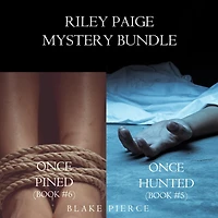 Riley Paige Mystery Bundle: Once Hunted (#5) and Pined (#6)