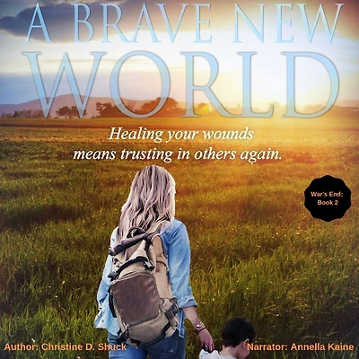 War's End: A Brave New World