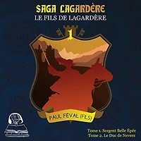 Saga Lagardère - le fils de Lagardère