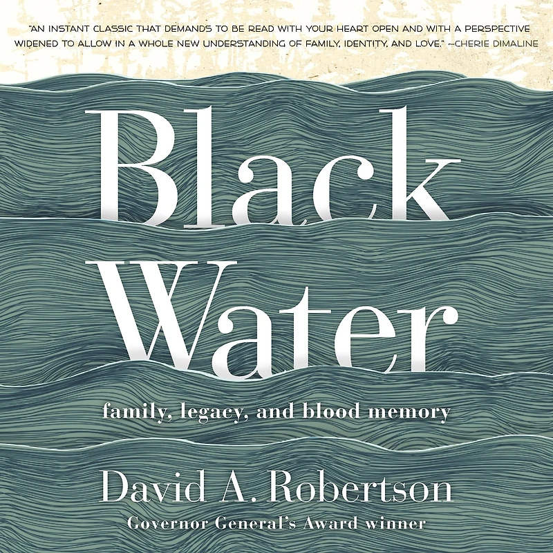 Black Water: Family, Legacy, and Blood Memory