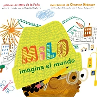 Milo imagina el mundo / Imagines the World