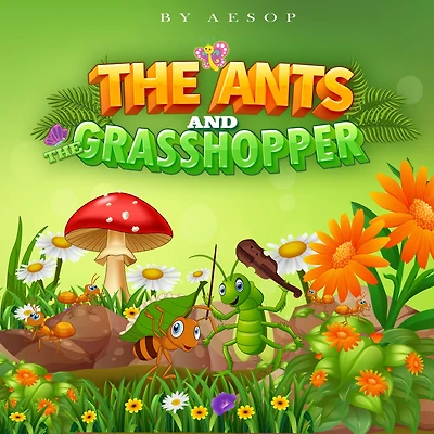 The Ants and the Grasshopper