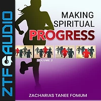 Making Spiritual Progress (Volume Four)
