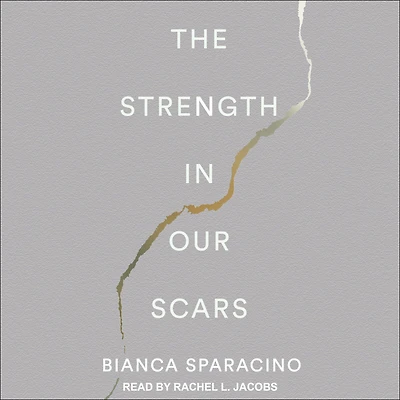 The Strength In Our Scars
