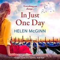 In Just One Day: An unforgettable novel from Saturday Kitchen's Helen McGinn