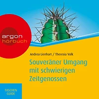 Souveräner Umgang mit schwierigen Zeitgenossen - Haufe TaschenGuide (ungekürzt)