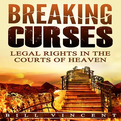 Breaking Curses: Legal Rights the Courts of Heaven