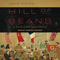 Hill of Beans: A Novel War and Celluloid