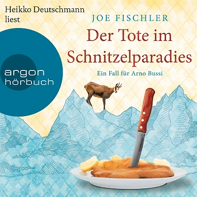 Der Tote im Schnitzelparadies - Ein Fall für Arno Bussi - Arno Bussi ermittelt, Band 1 (Ungekürzte Lesung)