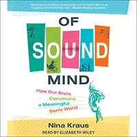 Of Sound Mind: How Our Brain Constructs a Meaningful Sonic World