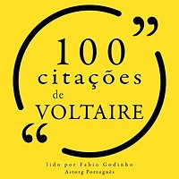 100 citações de Voltaire: Recolha as 100 citações de