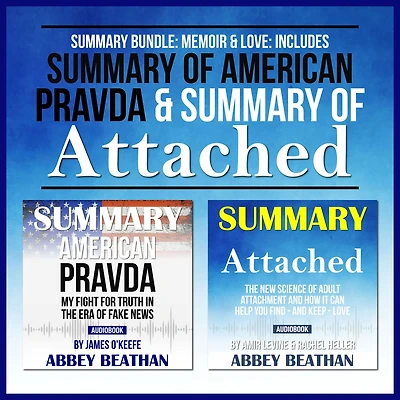 Summary Bundle: Memoir & Love: Includes Summary of American Pravda & Summary of Attached