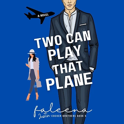 Two Can Play That Plane: JUSTIN COCKER