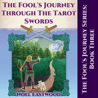 The Fool's Journey Through Tarot Swords