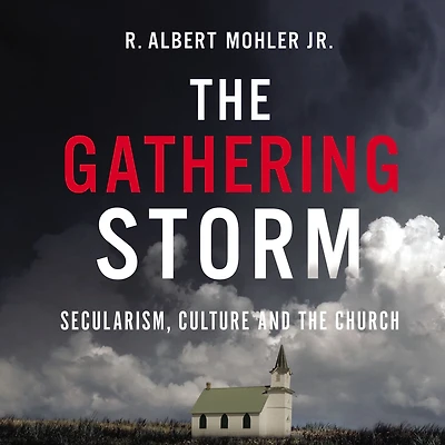 the Gathering Storm: Secularism, Culture