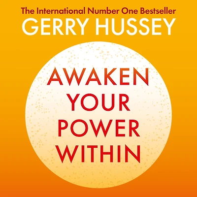 Awaken Your Power Within: Let Go of Fear. Discover Infinite Potential. Become True Self.