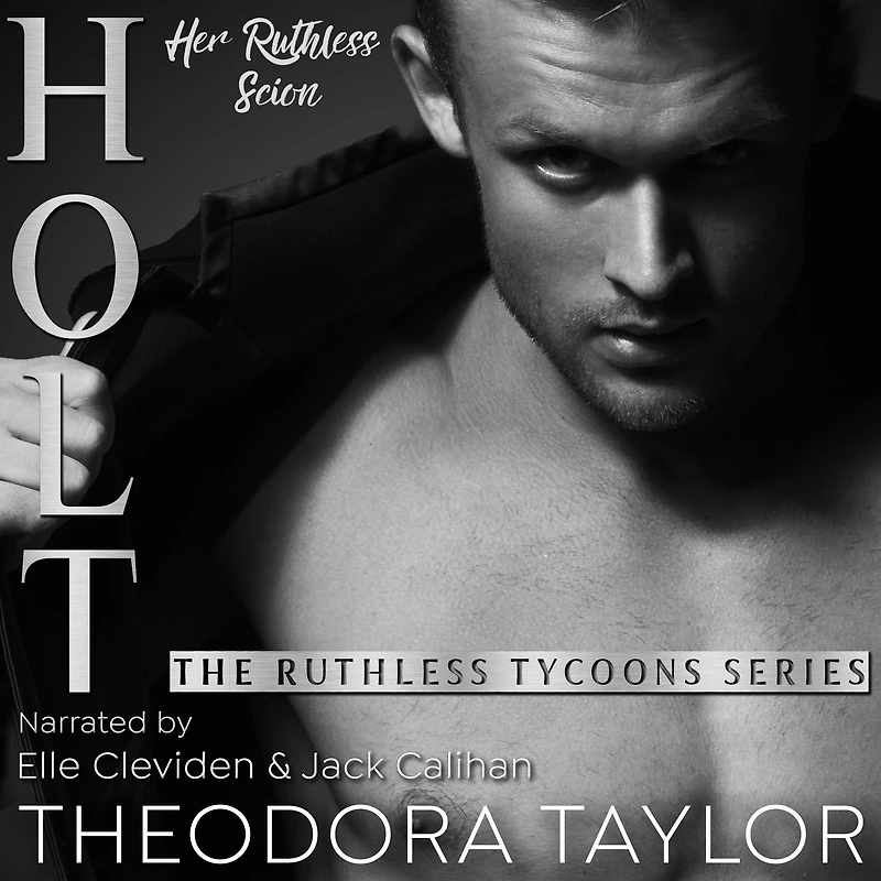 HOLT: Her Ruthless Scion (Pt. 1 of the Second Chance Duet): 50 Loving States, Connecticut Pt.