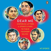 Dear Me: Inspiring Letters by Sports Stars to their Younger Selves