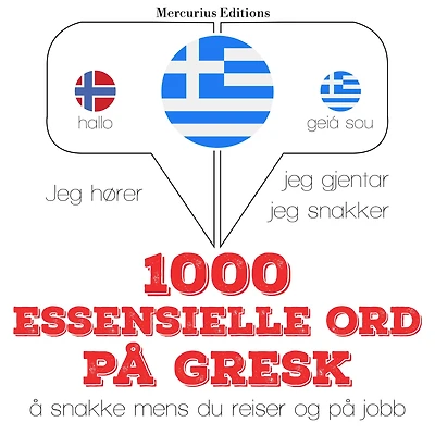 1000 essensielle ord på gresk: Jeg hører, jeg gjentar, jeg snakker