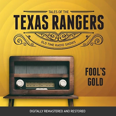 Tales of the Texas Rangers: Fool's Gold