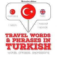 Travel words and phrases in Turkish